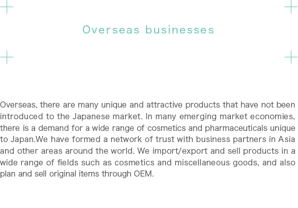 Overseas businesses