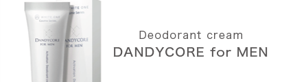 Deodorant cream　DANDYCORE for MEN