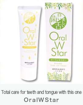 Total care for teeth and tongue with this one　Oral W Star